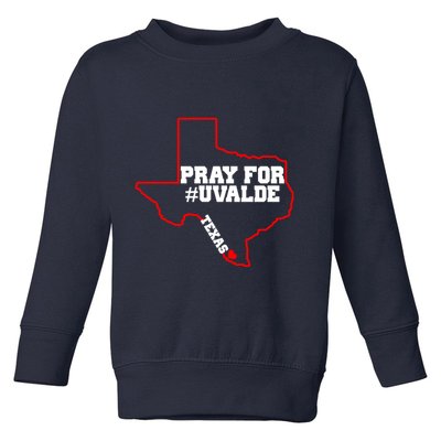 Pray For Uvalde Texas Strong Map Toddler Sweatshirt