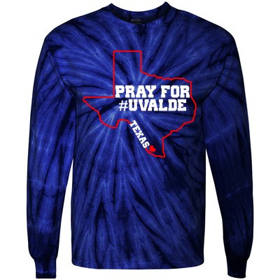 Pray For Uvalde Texas Strong Map Tie-Dye Long Sleeve Shirt