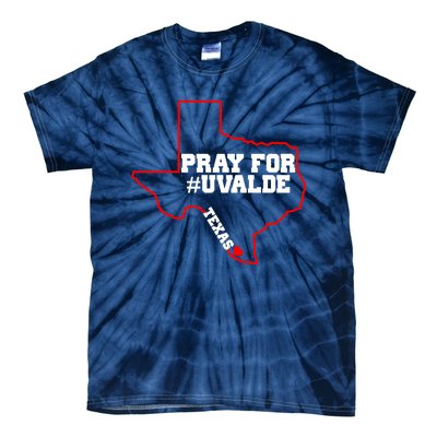 Pray For Uvalde Texas Strong Map Tie-Dye T-Shirt