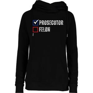 Prosecutor Felon Voting Ballot 2024 Womens Funnel Neck Pullover Hood