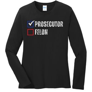 Prosecutor Felon Voting Ballot 2024 Ladies Long Sleeve Shirt