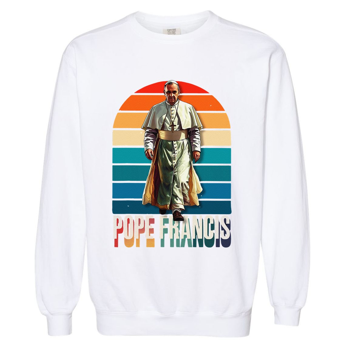 Pope Francis Vatican Catholic Saint .Png Garment-Dyed Sweatshirt