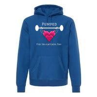 Pumped For Valentines Day Gym Workout Fitness Lover Great Gift Premium Hoodie