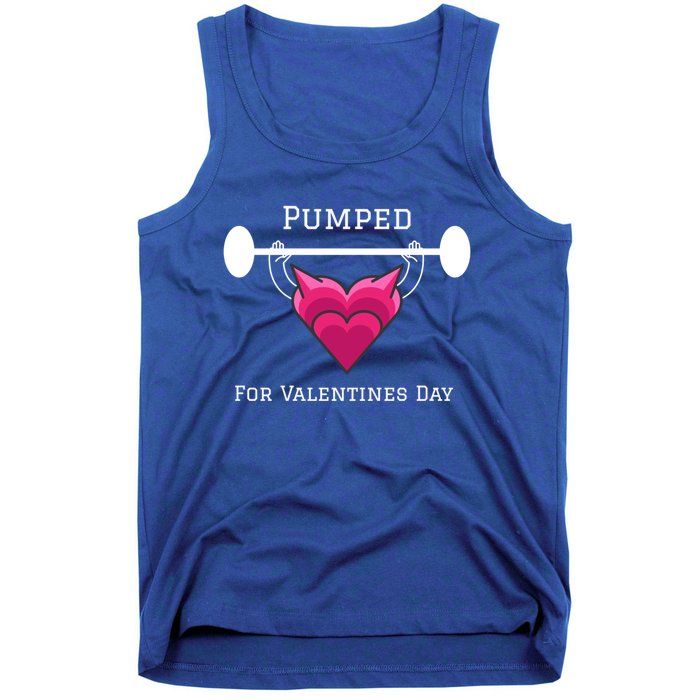 Pumped For Valentines Day Gym Workout Fitness Lover Great Gift Tank Top