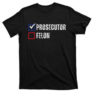 Prosecutor Felon Voting Ballot 2024 T-Shirt