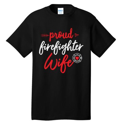 Proud Firefighter Wife Gift Firemans Husband Boyfriend Tall T-Shirt