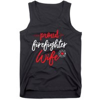 Proud Firefighter Wife Gift Firemans Husband Boyfriend Tank Top