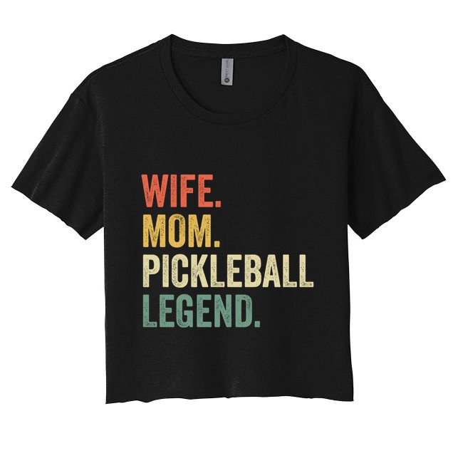 Pickleball Funny Wife Mom Legend Vintage MotherS Day Gift Crop Top