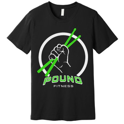 Pound Fitness With Drumsticks Graphic Premium T-Shirt