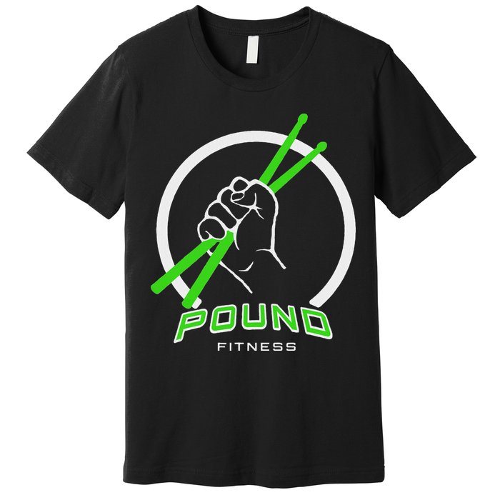 Pound Fitness With Drumsticks Graphic Premium T-Shirt