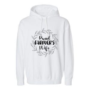 Proud FarmerS Wife Of A Farmer Wife Farm Wife Gift Garment-Dyed Fleece Hoodie