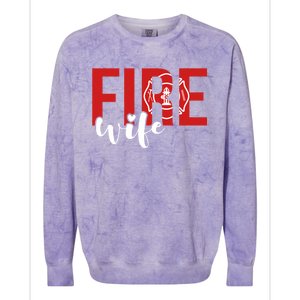 Proud Fire Wife Of Firefighter Wife Fire Wife Cool Gift Colorblast Crewneck Sweatshirt