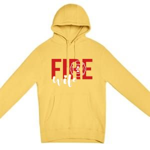 Proud Fire Wife Of Firefighter Wife Fire Wife Cool Gift Premium Pullover Hoodie