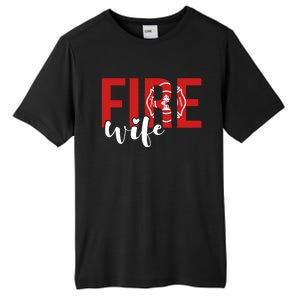 Proud Fire Wife Of Firefighter Wife Fire Wife Cool Gift Tall Fusion ChromaSoft Performance T-Shirt