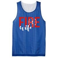 Proud Fire Wife Of Firefighter Wife Fire Wife Cool Gift Mesh Reversible Basketball Jersey Tank