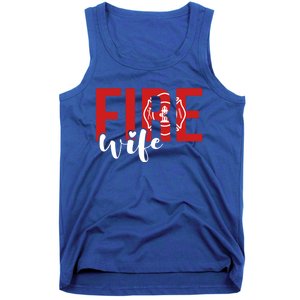 Proud Fire Wife Of Firefighter Wife Fire Wife Cool Gift Tank Top