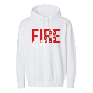 Proud Fire Wife Of Firefighter Wife Fire Wife Cool Gift Garment-Dyed Fleece Hoodie