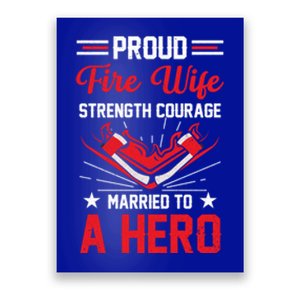 Proud Fire Wife Married To A Hero Firefighter Fire Chief Gift Poster