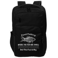 Pond Fishing Where The Fish Are Small But The Fun Is Big Impact Tech Backpack