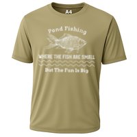 Pond Fishing Where The Fish Are Small But The Fun Is Big Cooling Performance Crew T-Shirt