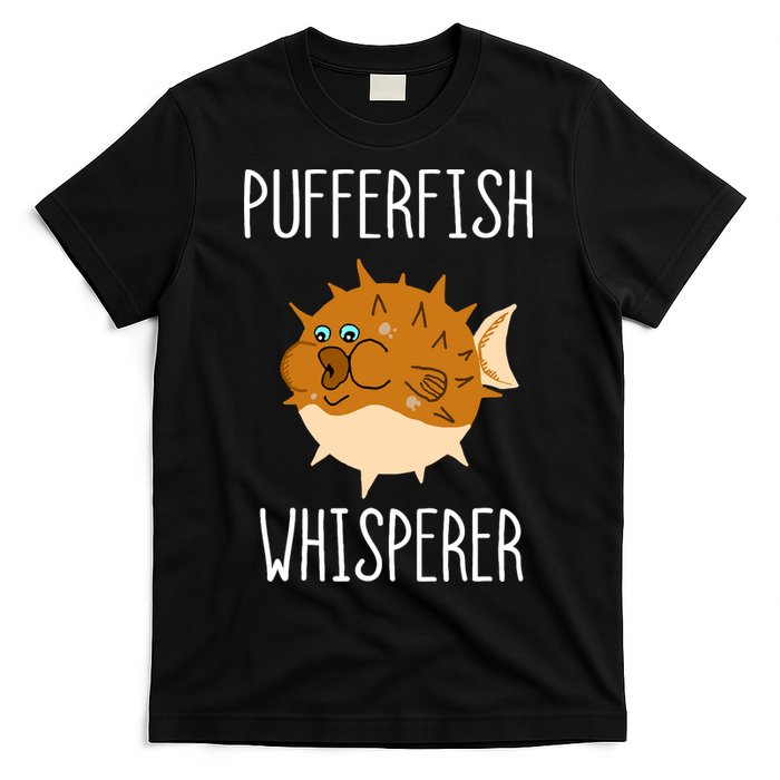 Puffer Fish Whisperer Buffer Fish Whisperer Ocean Fugo Fish T-Shirt