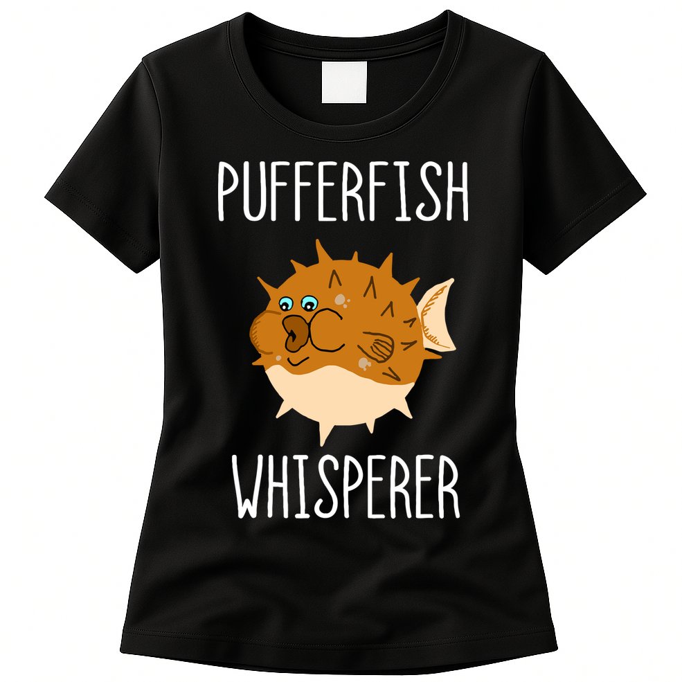 Puffer Fish Whisperer Buffer Fish Whisperer Ocean Fugo Fish Womens T-Shirt