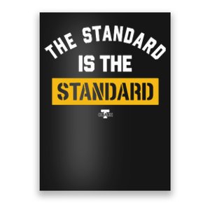 Pat Freiermuth Wearing The Standard Is The Standard Poster