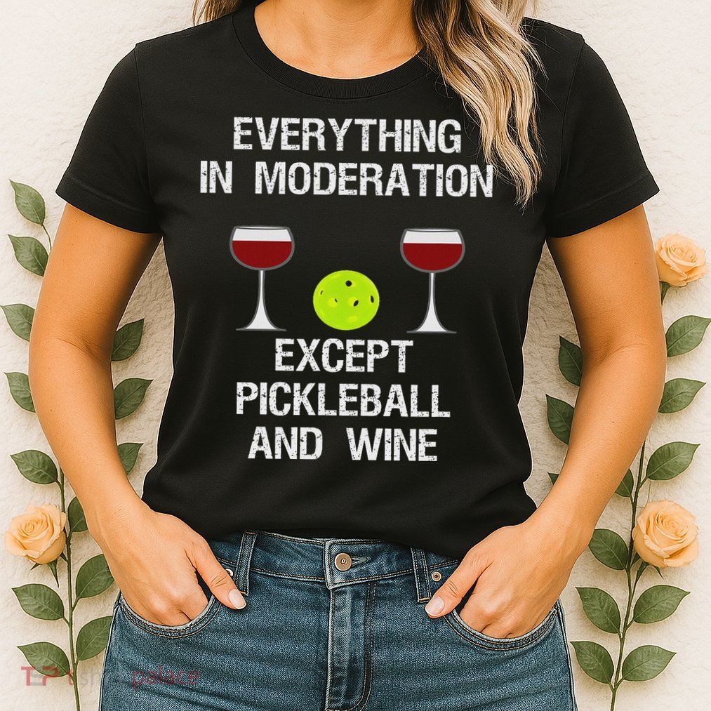 Pickleball Funny Wine Womens T-Shirt