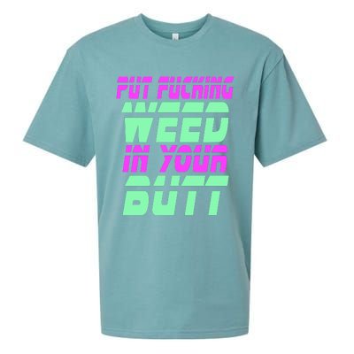 Put Fcking Weed In Your Butt Funny Couple Sueded Cloud Jersey T-Shirt