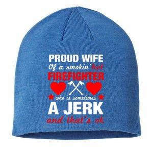 Proud Firefighter Wife Gift Funny Fires Wife Quote Gift Cool Gift Sustainable Beanie