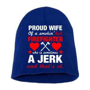 Proud Firefighter Wife Gift Funny Fires Wife Quote Gift Cool Gift Short Acrylic Beanie