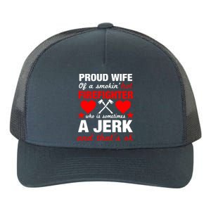 Proud Firefighter Wife Gift Funny Fires Wife Quote Gift Cool Gift Yupoong Adult 5-Panel Trucker Hat