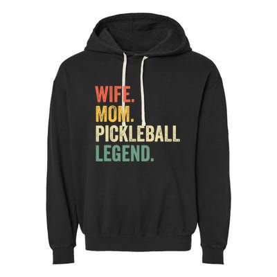 Pickleball Funny Wife Mom Legend Vintage Mother's Day Garment-Dyed Fleece Hoodie