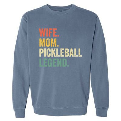 Pickleball Funny Wife Mom Legend Vintage Mother's Day Garment-Dyed Sweatshirt