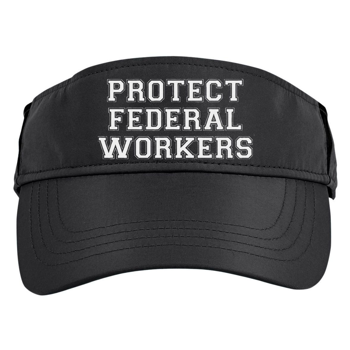 Protect Federal Workers Defend Public Service And Democracy Adult Drive Performance Visor