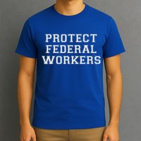 Protect Federal Workers Defend Public Service And Democracy T-Shirt