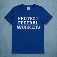 Protect Federal Workers Defend Public Service And Democracy T-Shirt
