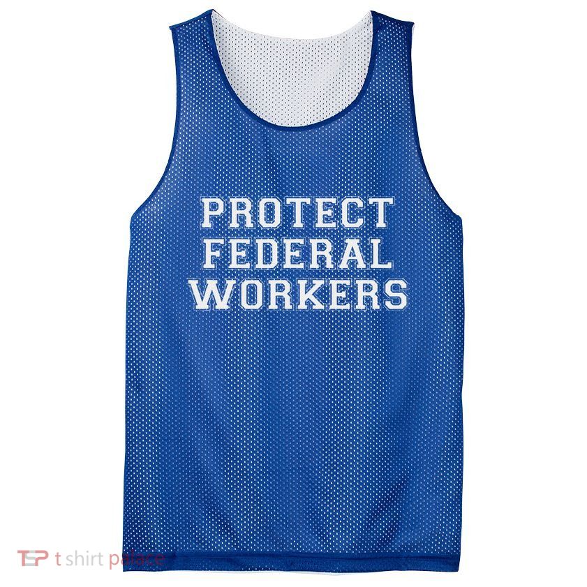 Protect Federal Workers Defend Public Service And Democracy Mesh Reversible Basketball Jersey Tank