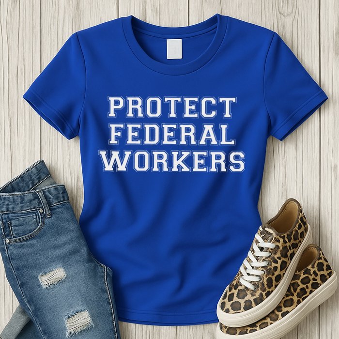 Protect Federal Workers Defend Public Service And Democracy Womens T-Shirt