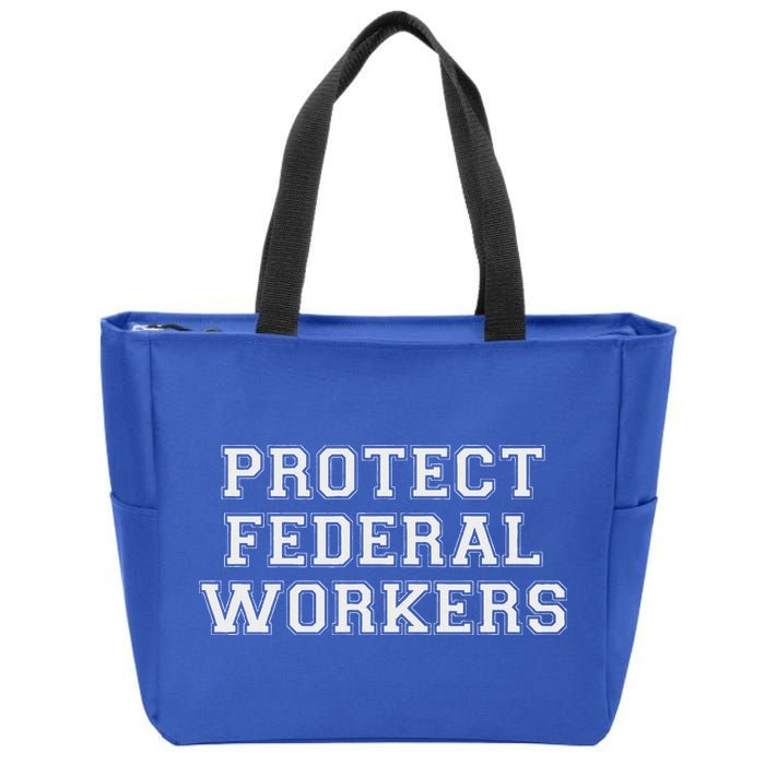 Protect Federal Workers Defend Public Service And Democracy Zip Tote Bag