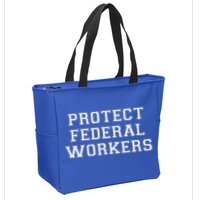 Protect Federal Workers Defend Public Service And Democracy Zip Tote Bag