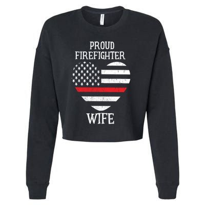 Proud Firefighter Wife Thin Red Line Heart Gift Cropped Pullover Crew