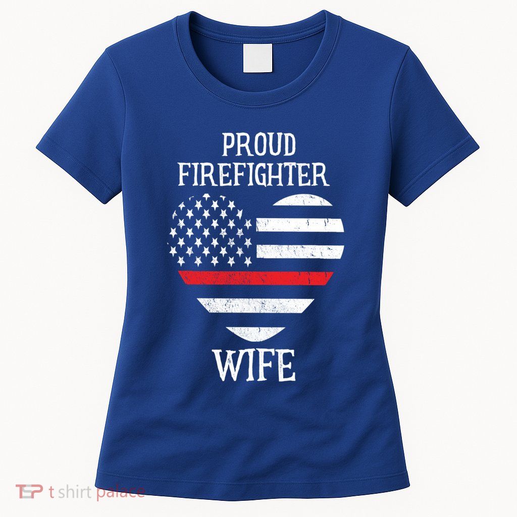 Proud Firefighter Wife Thin Red Line Heart Gift Womens T-Shirt