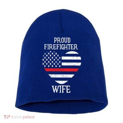 Proud Firefighter Wife Thin Red Line Heart Gift Short Acrylic Beanie