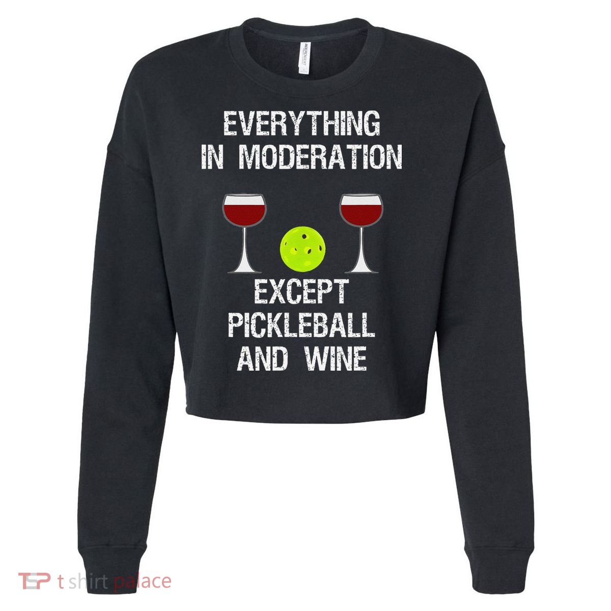 Pickleball Funny Wine Cropped Pullover Crew