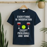 Pickleball Funny Wine T-Shirt