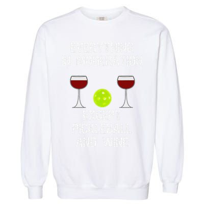 Pickleball Funny Wine Garment-Dyed Sweatshirt