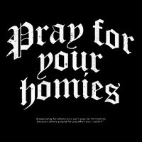 Pray For Your Homies Always Cooling Performance Crew T-Shirt