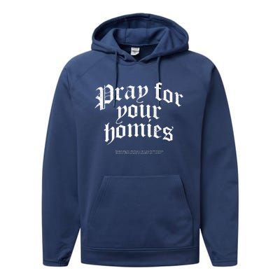 Pray For Your Homies Always Performance Fleece Hoodie