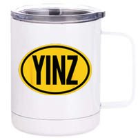 Pittsburgh Funny Yinz Steel City Yinzer Home Pennsylvania 12 oz Stainless Steel Tumbler Cup